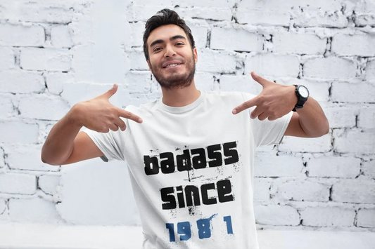 • Badass Since 1981 T-shirt Homme Blanc Cadeau d'anniversaire Col Rond 00429