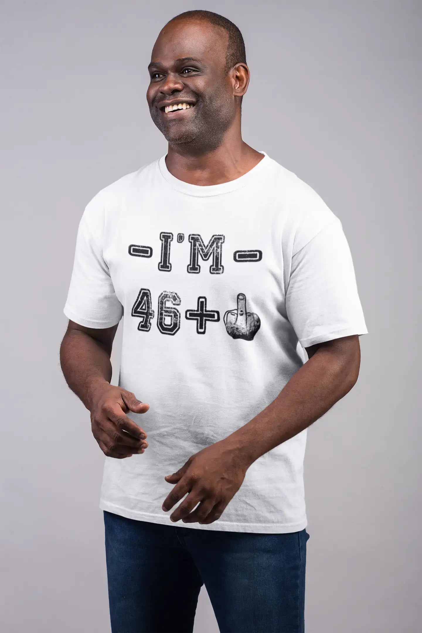 I'm 46 Plus Men's T-shirt Blanc Anniversaire Cadeau 00443