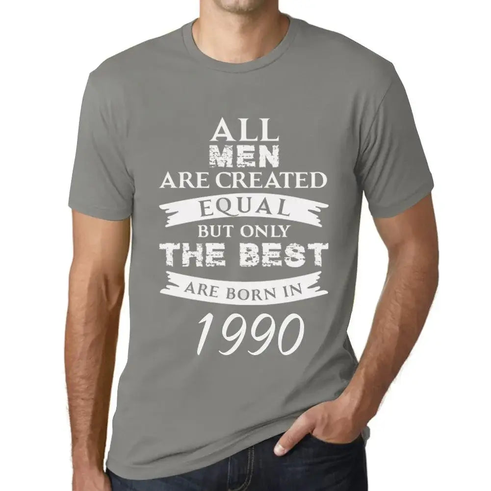 Men's Graphic T-Shirt All Men Are Created Equal but Only the Best Are Born in 1990 34th Birthday Anniversary 34 Year Old Gift 1990 Vintage Eco-Friendly Short Sleeve Novelty Tee