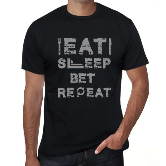 Men's Graphic T-Shirt Eat Sleep Bet Repeat Eco-Friendly Limited Edition Short Sleeve Tee-Shirt Vintage Birthday Gift Novelty