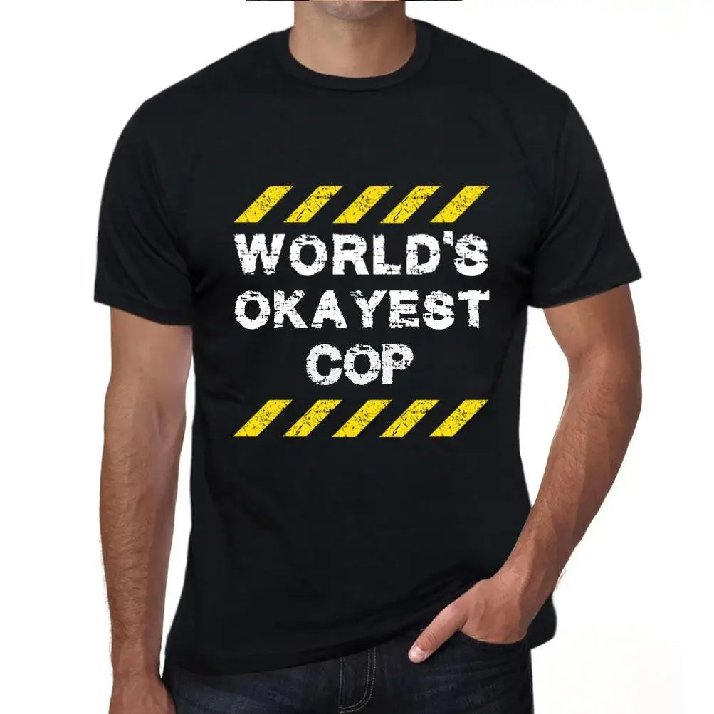 Men's Graphic T-Shirt Worlds Okayest Cop Eco-Friendly Limited Edition Short Sleeve Tee-Shirt Vintage Birthday Gift Novelty