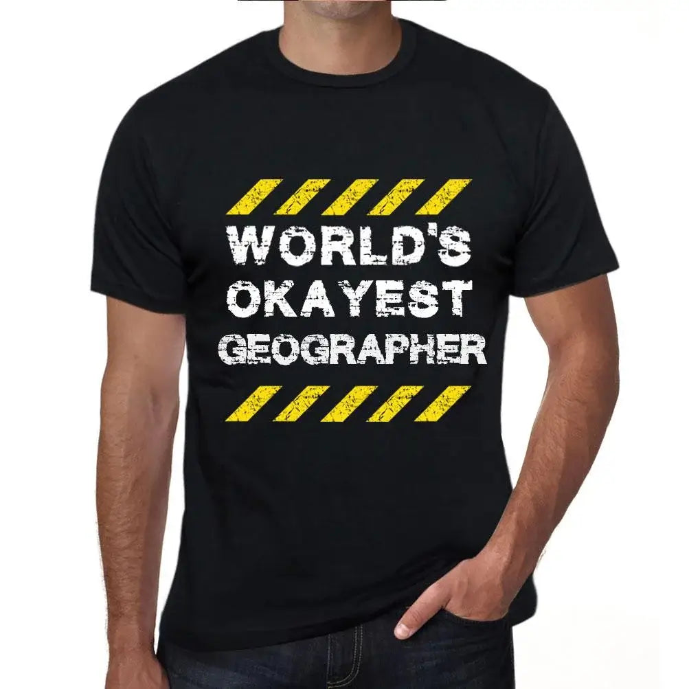 Men's Graphic T-Shirt Worlds Okayest Geographer Eco-Friendly Limited Edition Short Sleeve Tee-Shirt Vintage Birthday Gift Novelty