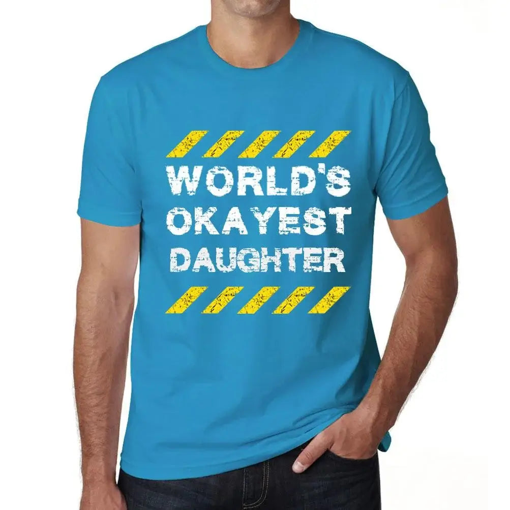 Men's Graphic T-Shirt Worlds Okayest Daughter Eco-Friendly Limited Edition Short Sleeve Tee-Shirt Vintage Birthday Gift Novelty