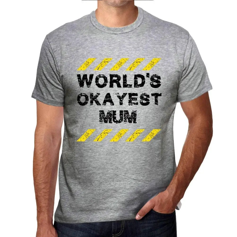 Men's Graphic T-Shirt Worlds Okayest Mum Eco-Friendly Limited Edition Short Sleeve Tee-Shirt Vintage Birthday Gift Novelty