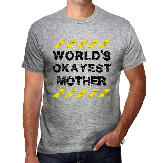 Men's Graphic T-Shirt Worlds Okayest Mother Eco-Friendly Limited Edition Short Sleeve Tee-Shirt Vintage Birthday Gift Novelty