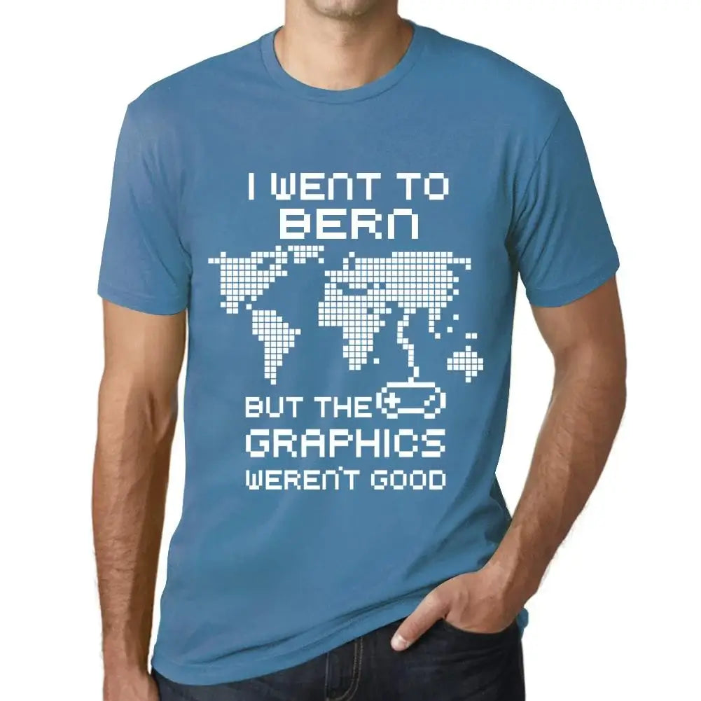 Men's Graphic T-Shirt I Went To Bern But The Graphics Weren’t Good Eco-Friendly Limited Edition Short Sleeve Tee-Shirt Vintage Birthday Gift Novelty