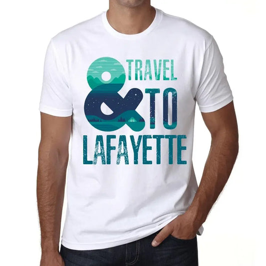 Men's Graphic T-Shirt And Travel To Lafayette Eco-Friendly Limited Edition Short Sleeve Tee-Shirt Vintage Birthday Gift Novelty