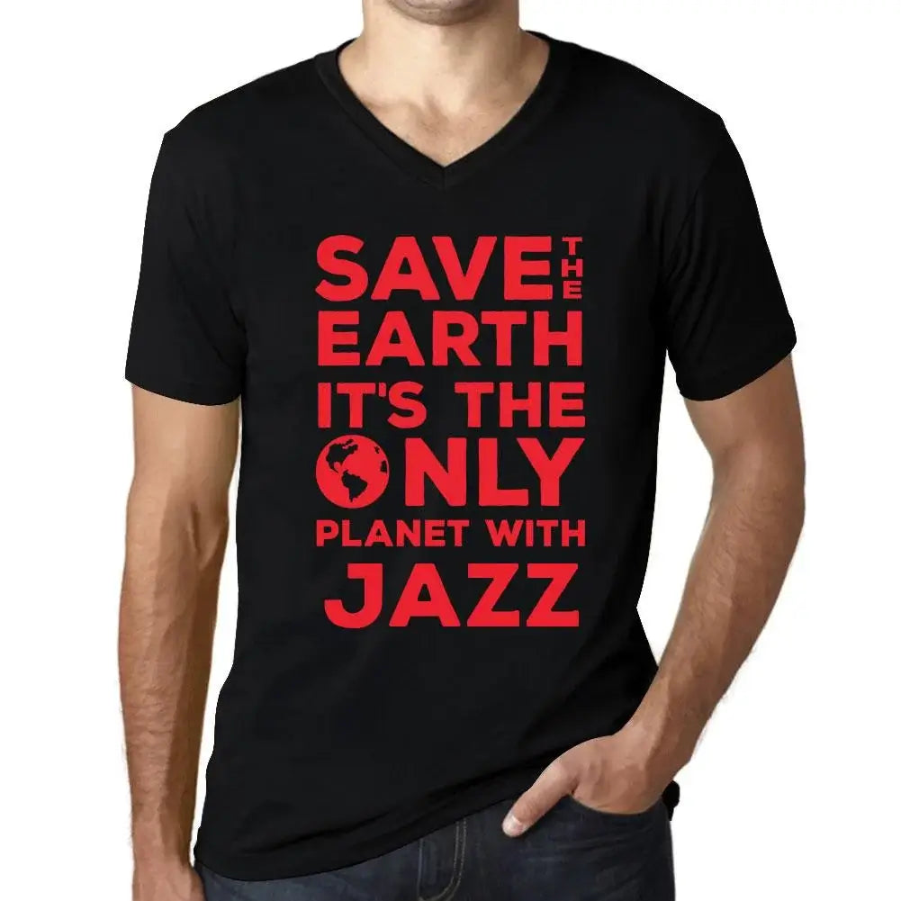 Men's Graphic T-Shirt V Neck Save The Earth It’s The Only Planet With Jazz Eco-Friendly Limited Edition Short Sleeve Tee-Shirt Vintage Birthday Gift Novelty