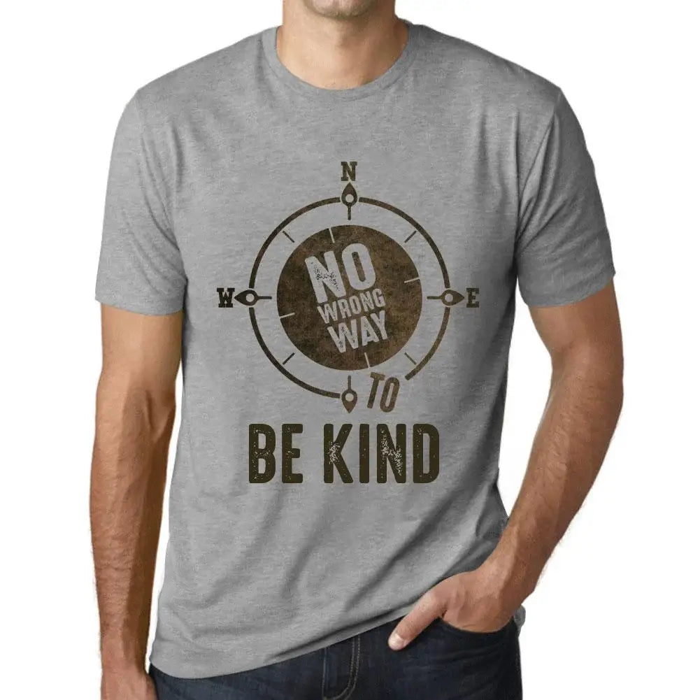 Men's Graphic T-Shirt No Wrong Way To Be Kind Eco-Friendly Limited Edition Short Sleeve Tee-Shirt Vintage Birthday Gift Novelty