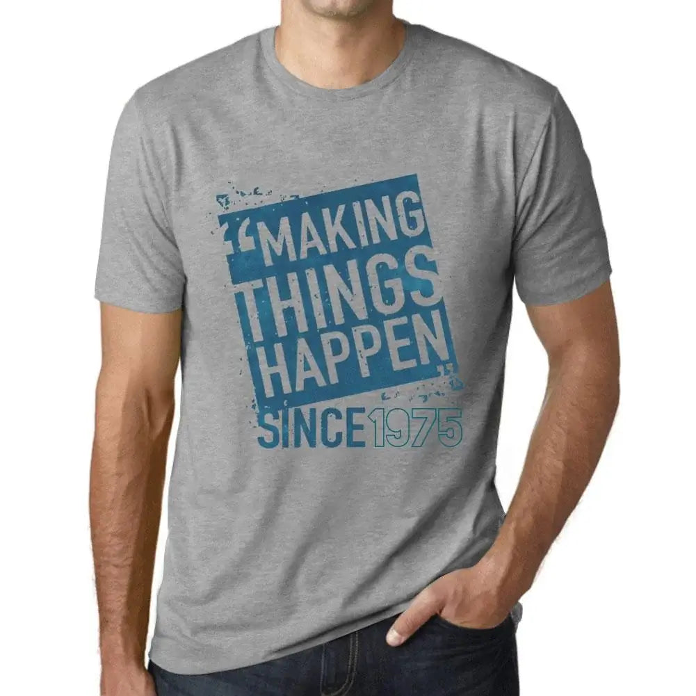 Men's Graphic T-Shirt Making Things Happen Since 1975 49th Birthday Anniversary 49 Year Old Gift 1975 Vintage Eco-Friendly Short Sleeve Novelty Tee