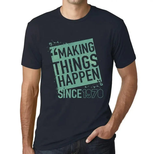 Men's Graphic T-Shirt Making Things Happen Since 1970 54th Birthday Anniversary 54 Year Old Gift 1970 Vintage Eco-Friendly Short Sleeve Novelty Tee