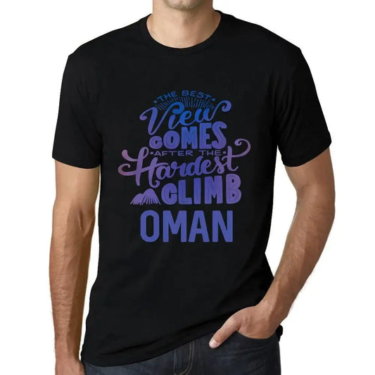 Men's Graphic T-Shirt The Best View Comes After Hardest Mountain Climb Oman Eco-Friendly Limited Edition Short Sleeve Tee-Shirt Vintage Birthday Gift Novelty