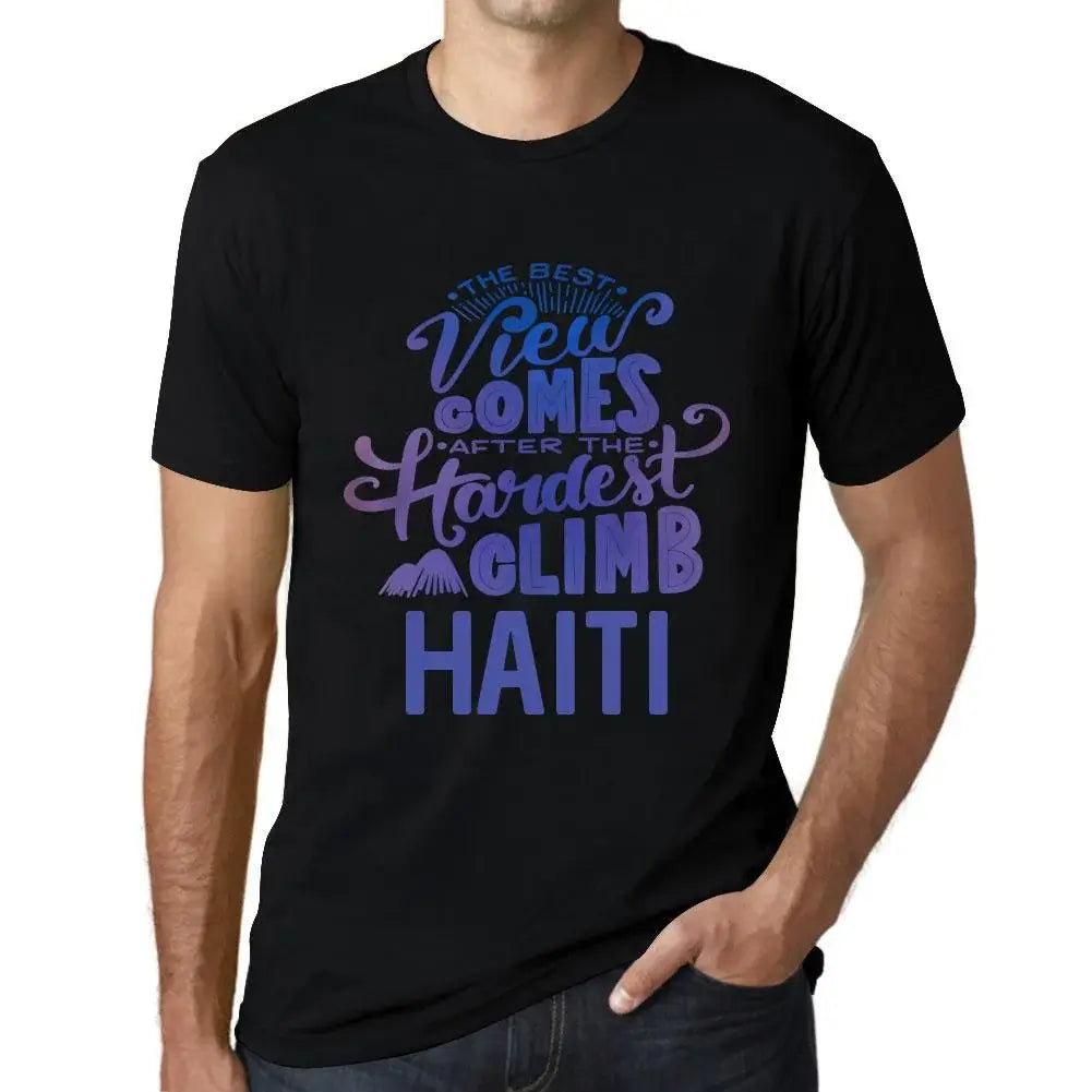 Men's Graphic T-Shirt The Best View Comes After Hardest Mountain Climb Haiti Eco-Friendly Limited Edition Short Sleeve Tee-Shirt Vintage Birthday Gift Novelty