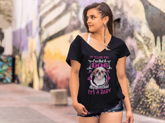 ULTRABASIC Damen-T-Shirt „I'm Telling You I'm Not a Shih Tzu – My Mom Said I'm a Baby“ – Süßes Hündchenliebhaber-T-Shirt