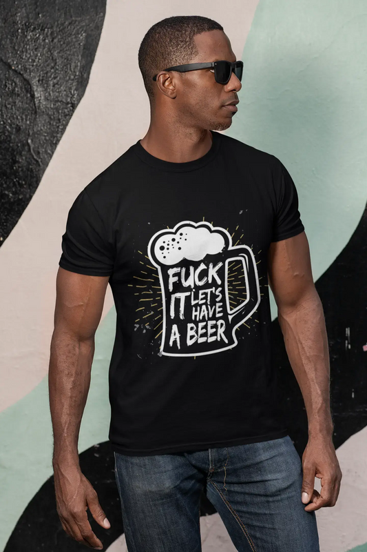 ULTRABASIC Herren-T-Shirt „Fuck It Let's Have a Beer“ – lustiges Bierliebhaber-T-Shirt