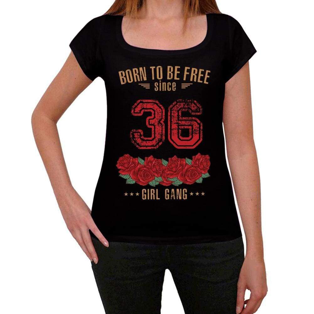 36 Born To Be Free Since 36 Womens T-Shirt Black Birthday Gift 00521 - Black / Xs - Casual