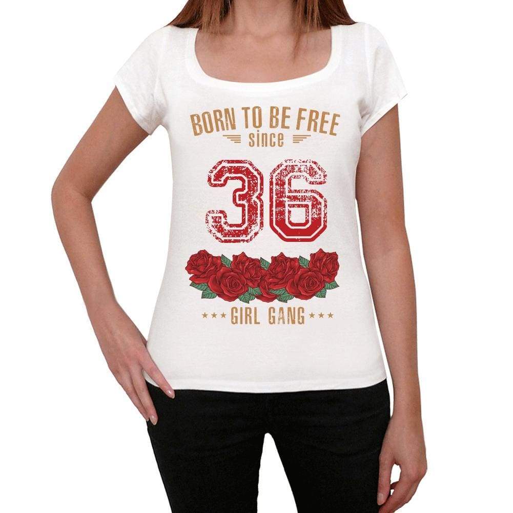 36 Born To Be Free Since 36 Womens T-Shirt White Birthday Gift 00518 - White / Xs - Casual