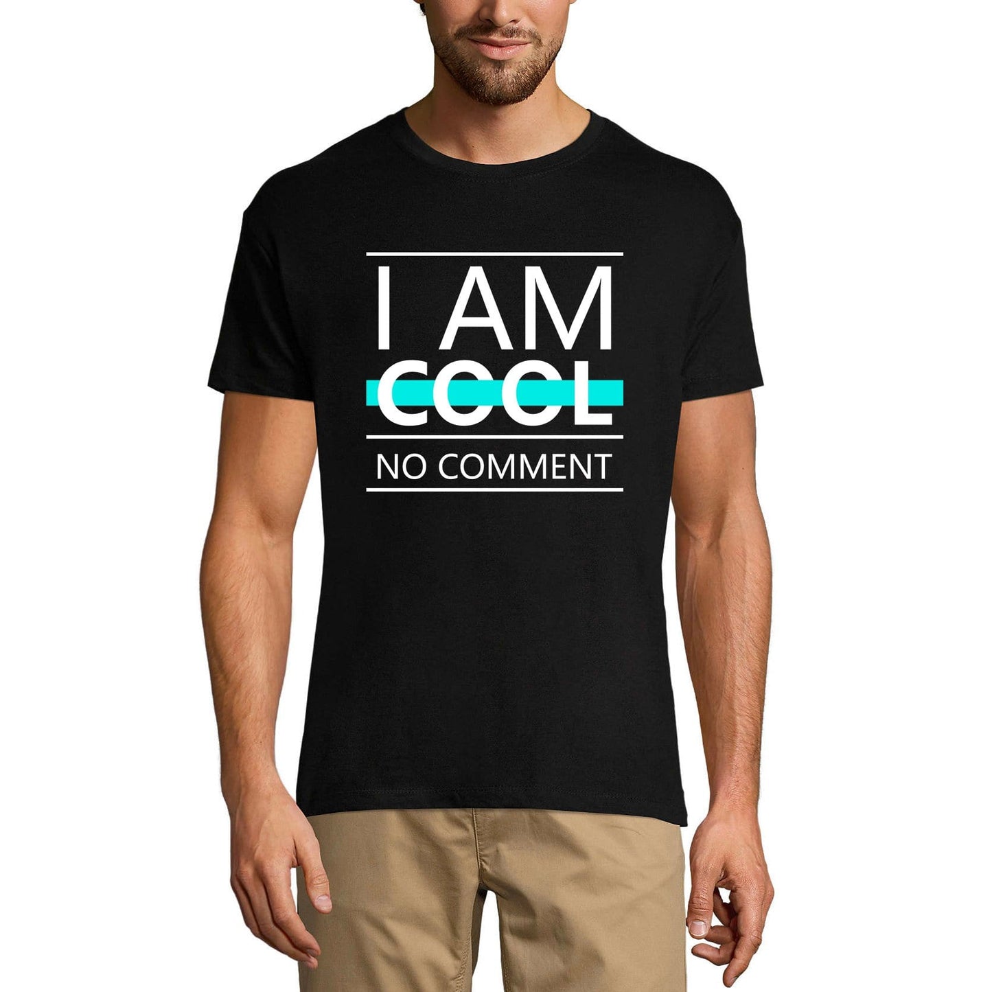 ULTRABASIC Men's T-Shirt I Am Cool No Comment - Funny Saying Shirt for Men