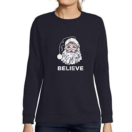 Ultrabasic - Mujer Sudadera Believe in Santa Claus Noel Suéter de Navidad Ideas de Regalos de Navidad Marine francés