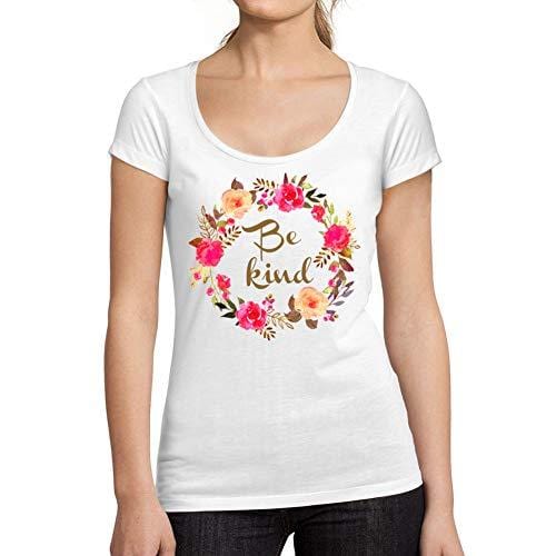 Ultrabasic - Tee-Shirt Femme col Rond Décolleté Be Kind Blanc