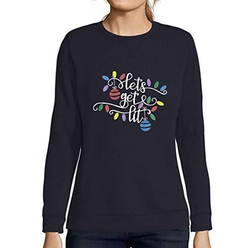 Ultrabasic - Femme Graphique Lets Get Lit Sweatshirt Action de Grâces Xmas Cadeau Idées Tee French Marine