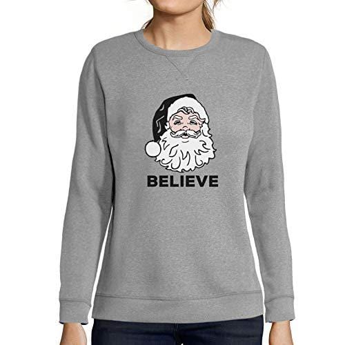 Ultrabasic - Mujer Sudadera Believe in Santa Claus Noel Suéter de Navidad Ideas de Regalos de Navidad Gris Moteado