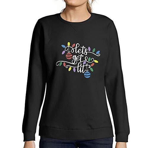 Ultrabasic - Femme Graphique Lets Get Lit Sweatshirt Action de Grâces Xmas Cadeau Idées Tee Noir Profond