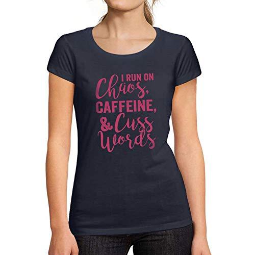 Ultrabasic - Tee-Shirt Femme Manches Courtes I Run on Caffeine Chaos &amp; Cuss Words