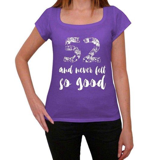 52 And Never Felt So Good Womens T-Shirt Purple Birthday Gift 00407 - Purple / Xs - Casual