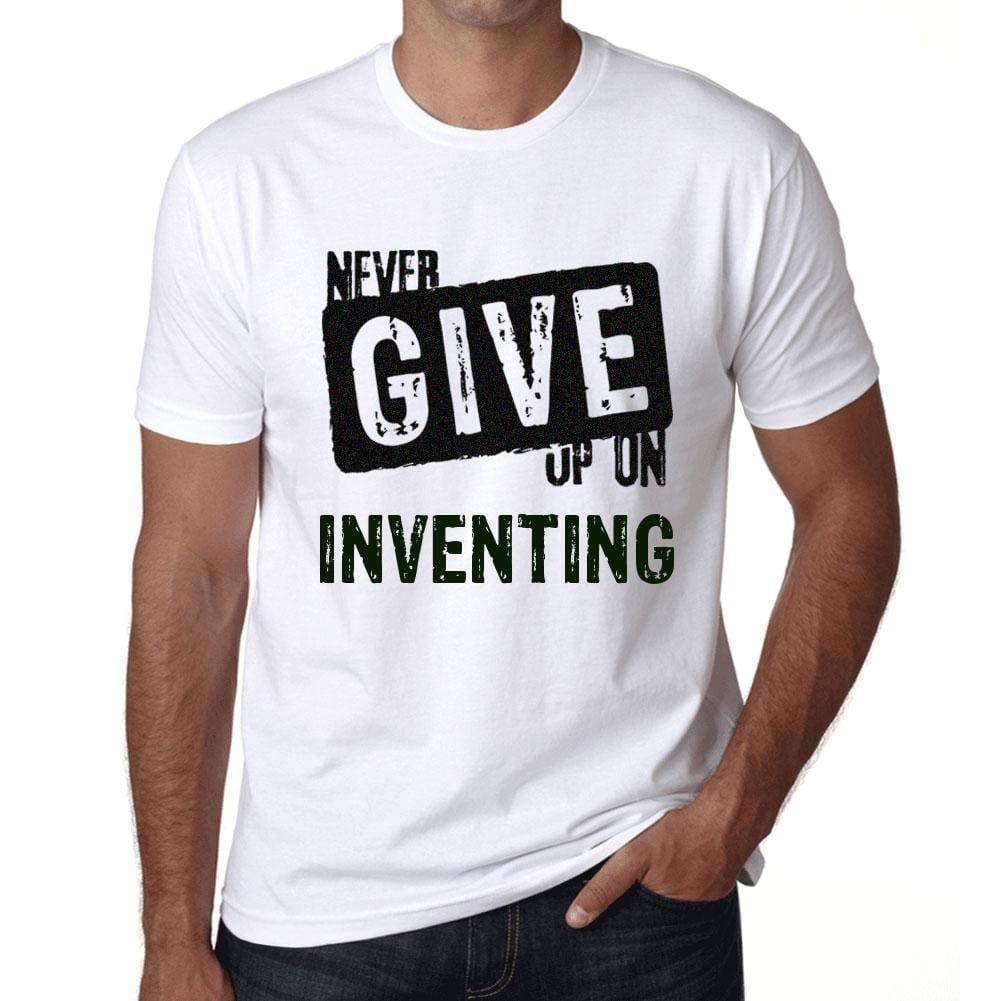 Ultrabasic Homme T-Shirt Graphique Never Give Up on Inventing Blanc