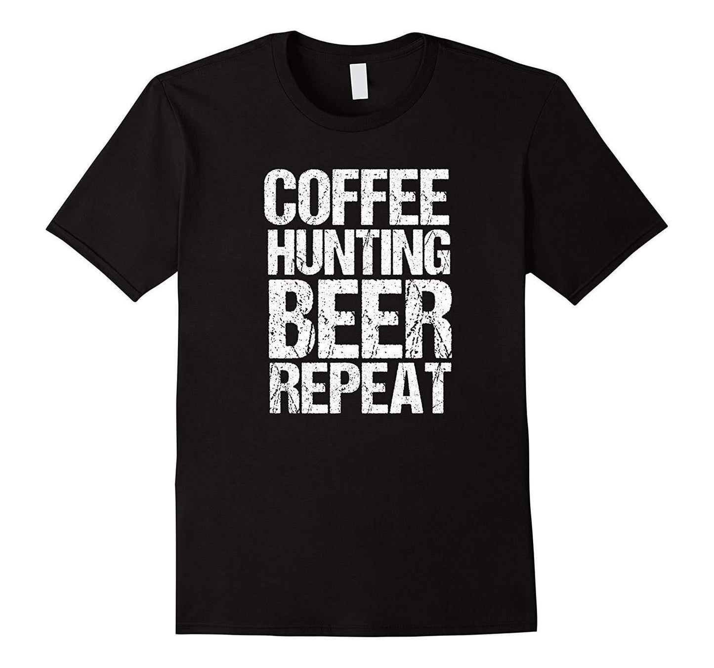 Graphique unisexe drôle café chasse bière répétition chasseur T-Shirt 