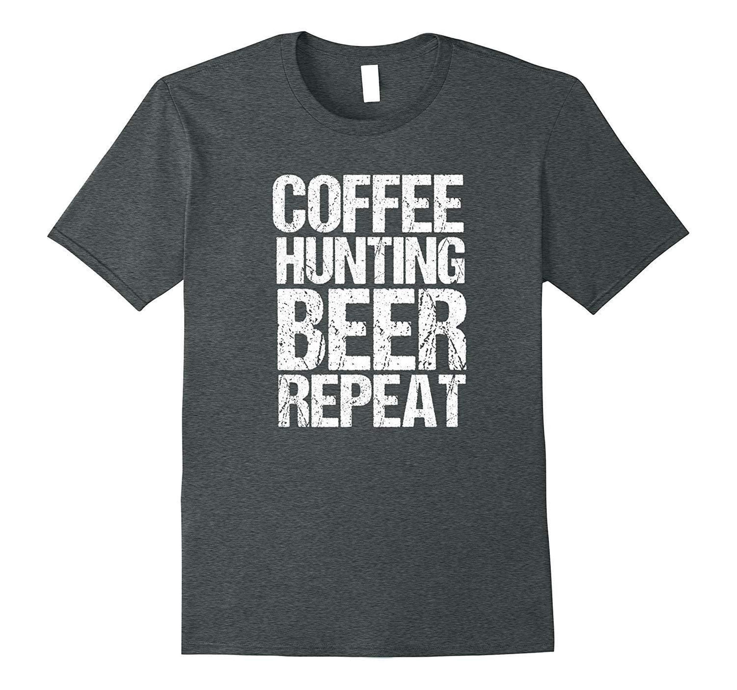 Graphique unisexe drôle café chasse bière répétition chasseur T-Shirt 