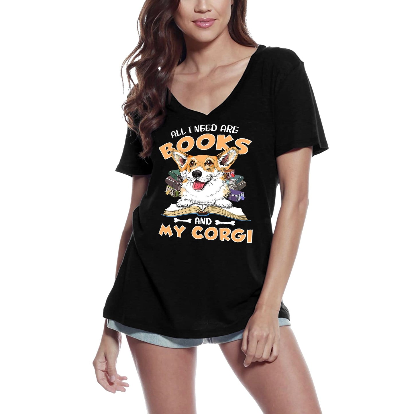 T-Shirt Femme ULTRABASIC Tout ce dont j'ai besoin, ce sont des livres et mon Corgi - Tee Shirt chien mignon