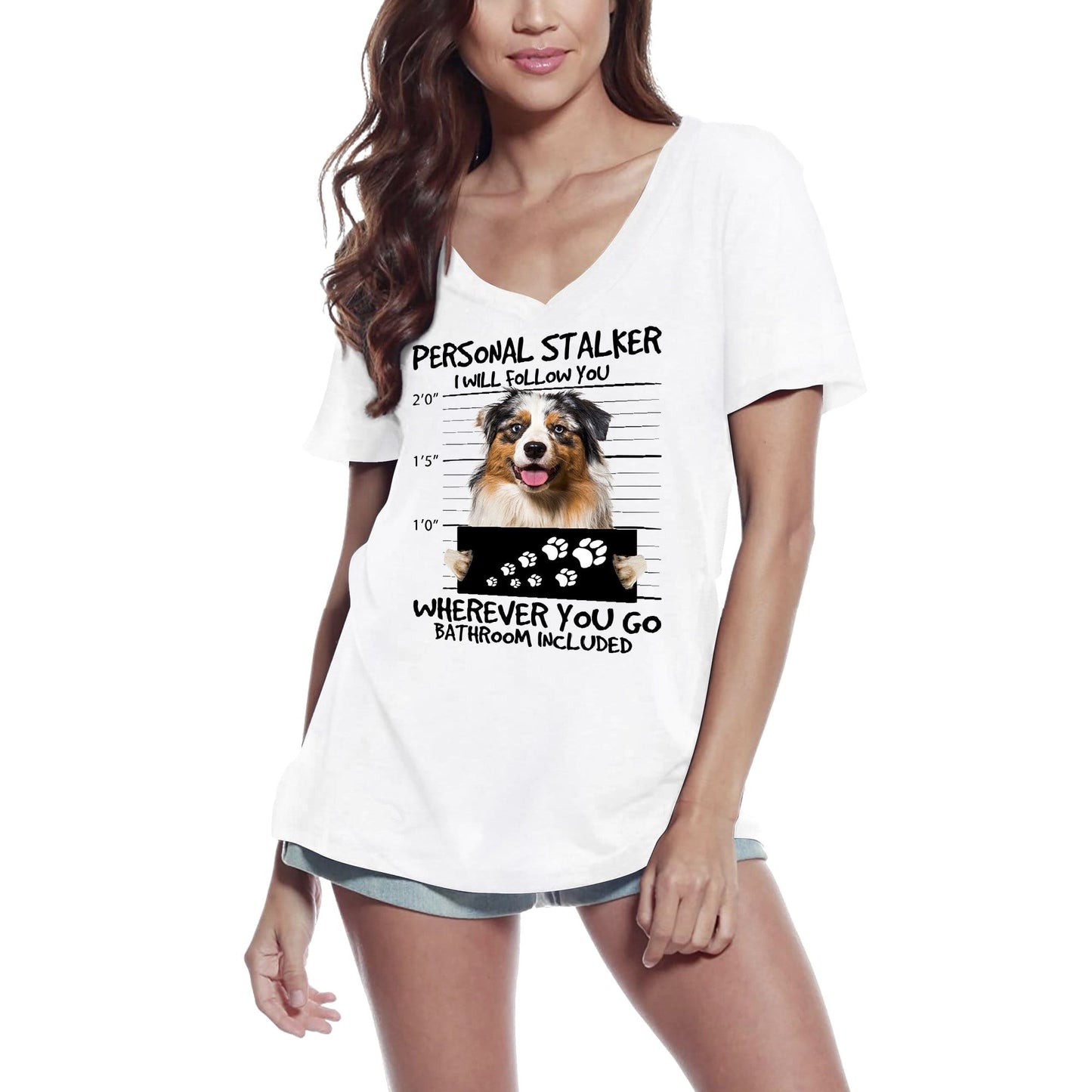 T-Shirt femme ULTRABASIC berger australien harceleur personnel-je te suivrai partout où tu iras-T-Shirt chien drôle