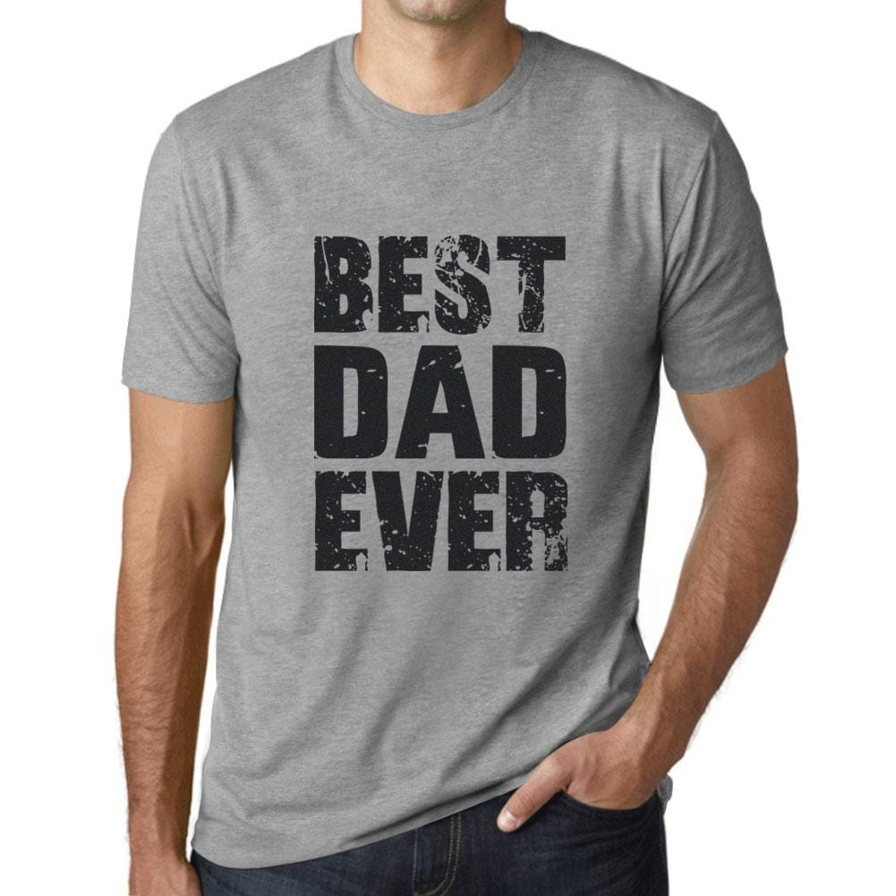 Best Dad Ever Mens T Shirt