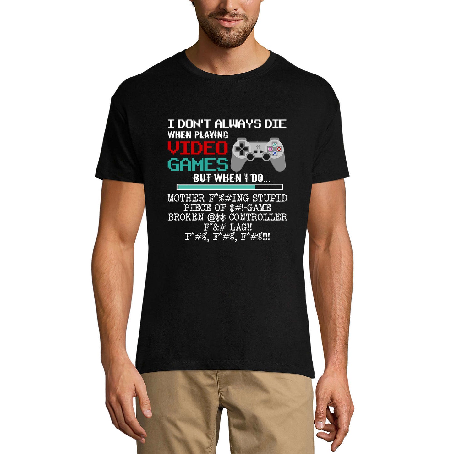 ULTRABASIC Men's T-Shirt I Don't Always Die When Playing Games - Gaming Shirt