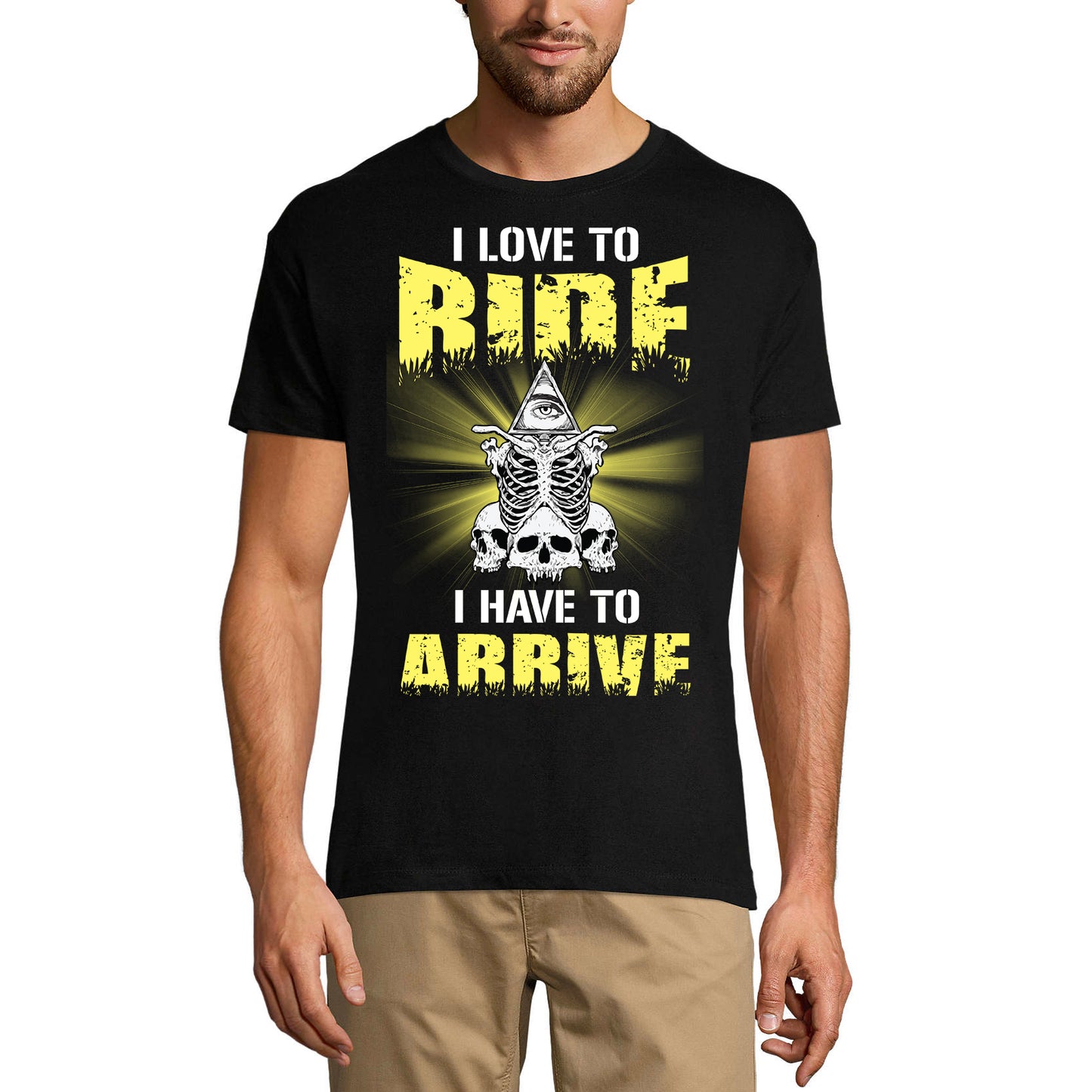 ULTRABASIC Men's T-Shirt I Love to Ride I Have to Arrive - Funny Humor Biker Tee Shirt