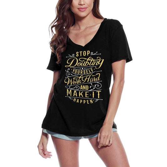 ULTRABASIC Women's T-Shirt Stop Doubting Yourself - Inspirational Slogan Tee