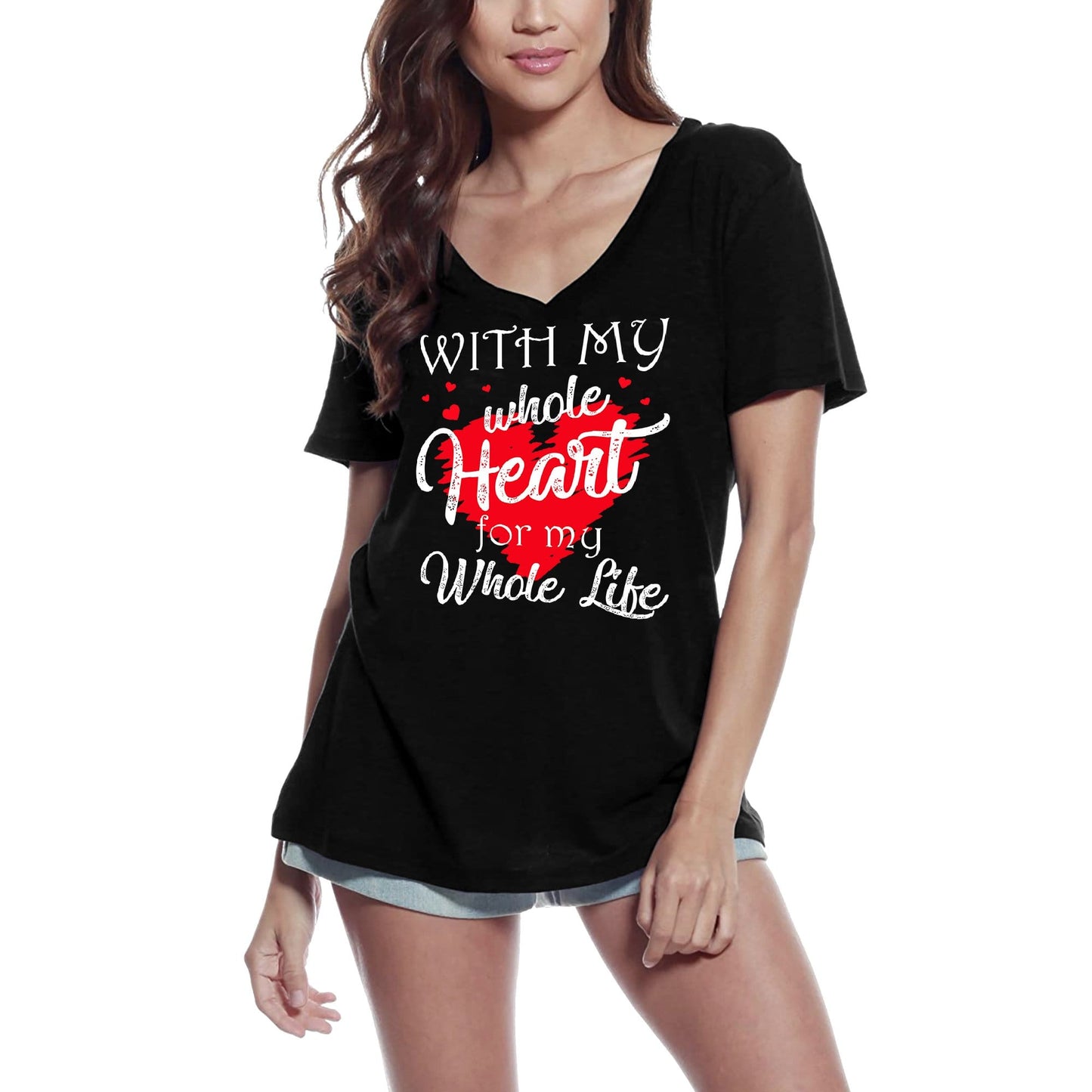 ULTRABASIC Women's T-Shirt With My Whole Heart For My Whole Life - Valentine's Day Short Sleeve Graphic Tees Tops