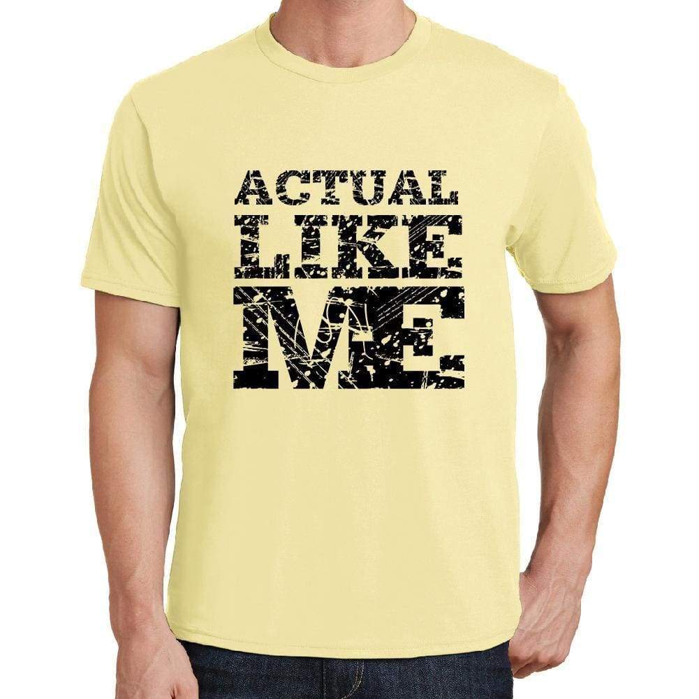 Actual Like Me Yellow Mens Short Sleeve Round Neck T-Shirt 00294 - Yellow / S - Casual