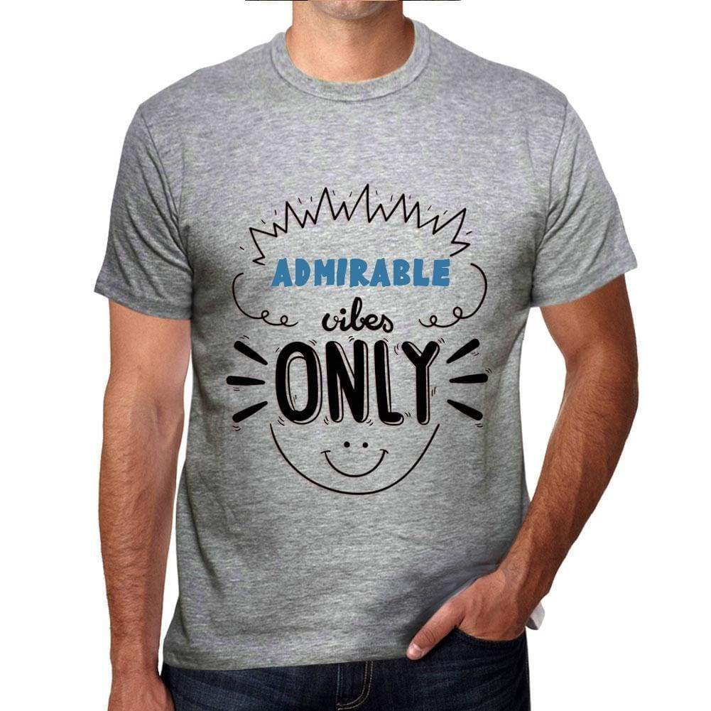 Admirable Vibes Only Grey Mens Short Sleeve Round Neck T-Shirt Gift T-Shirt 00300 - Grey / S - Casual