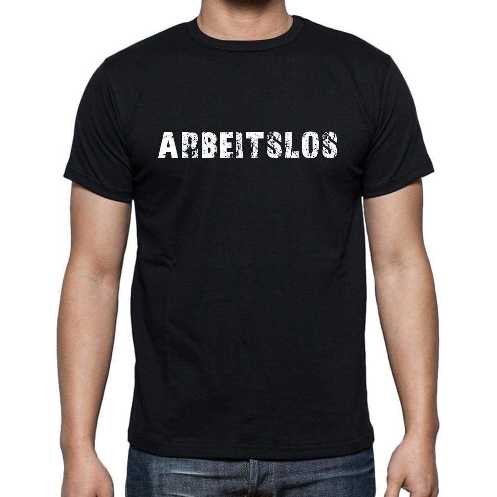 Arbeitslos Mens Short Sleeve Round Neck T-Shirt - Casual