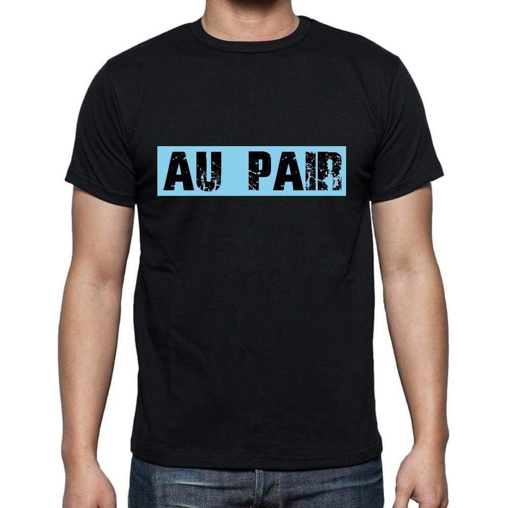 Au Pair T Shirt Mens T-Shirt Occupation S Size Black Cotton - T-Shirt