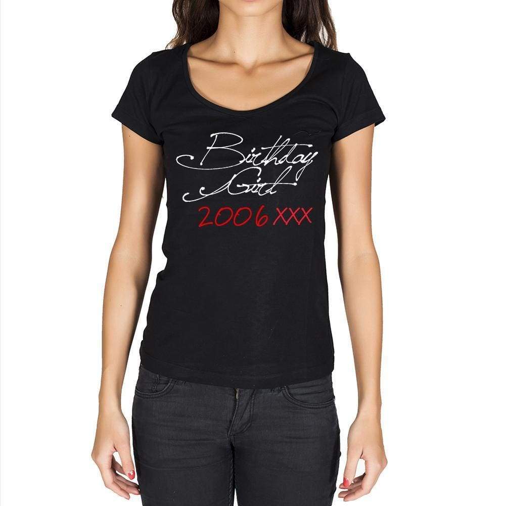 Birthday Girl 2006 Black Womens Short Sleeve Round Neck T-Shirt 00099 - Black / Xs - Casual