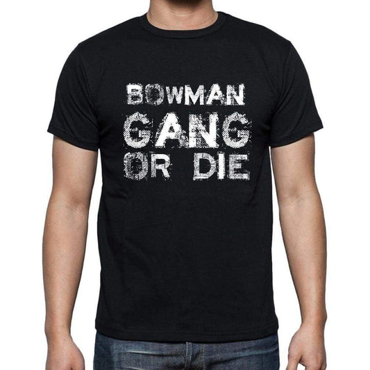 Bowman Family Gang Tshirt Mens Tshirt Black Tshirt Gift T-Shirt 00033 - Black / S - Casual