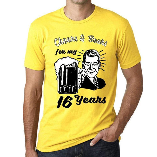 Cheers And Beers For My 16 Years Mens T-Shirt Yellow 16Th Birthday Gift 00418 - Yellow / Xs - Casual