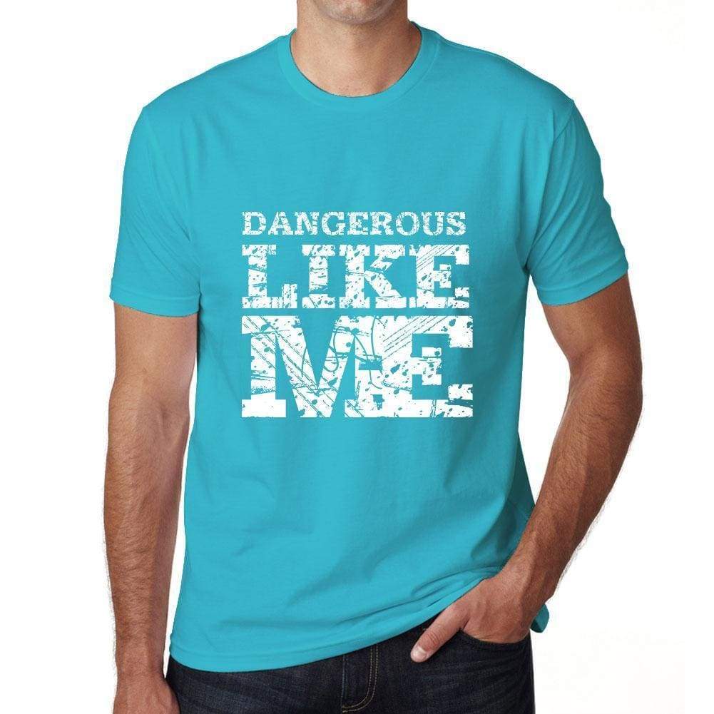 Dangerous Like Me Blue Mens Short Sleeve Round Neck T-Shirt 00286 - Blue / S - Casual