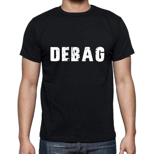 Debag Mens Short Sleeve Round Neck T-Shirt 5 Letters Black Word 00006 - Casual