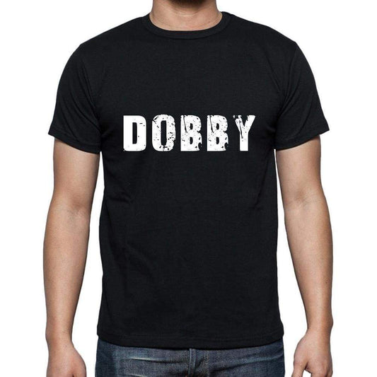 Dobby Mens Short Sleeve Round Neck T-Shirt 5 Letters Black Word 00006 - Casual