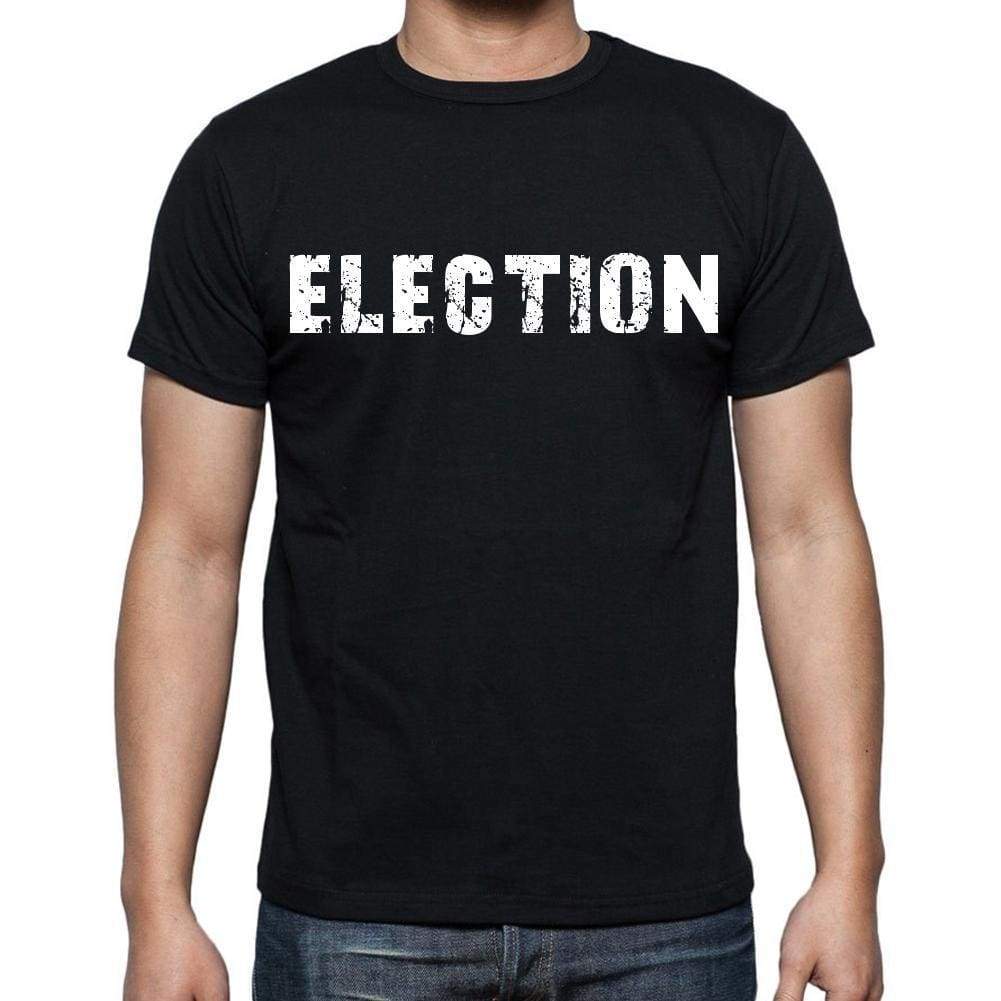 Election Mens Short Sleeve Round Neck T-Shirt Black T-Shirt En